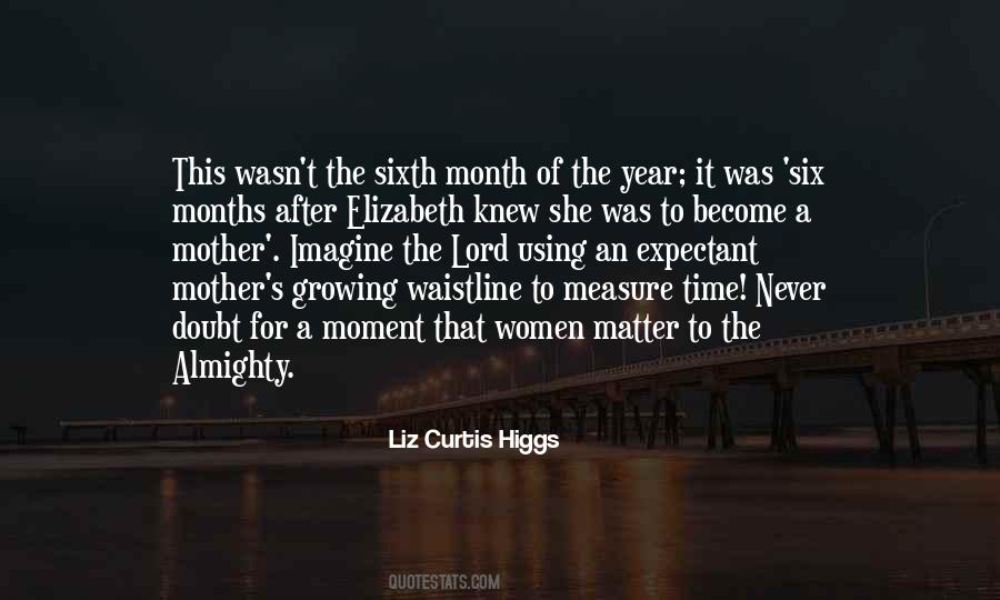 Liz Curtis Higgs Quotes #395837