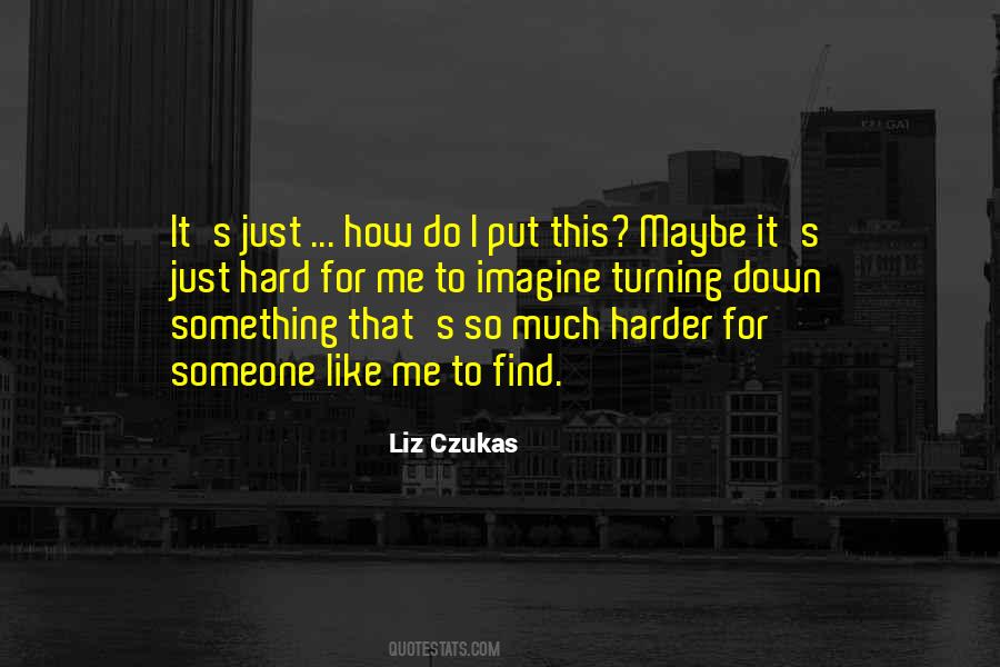Liz Czukas Quotes #129423