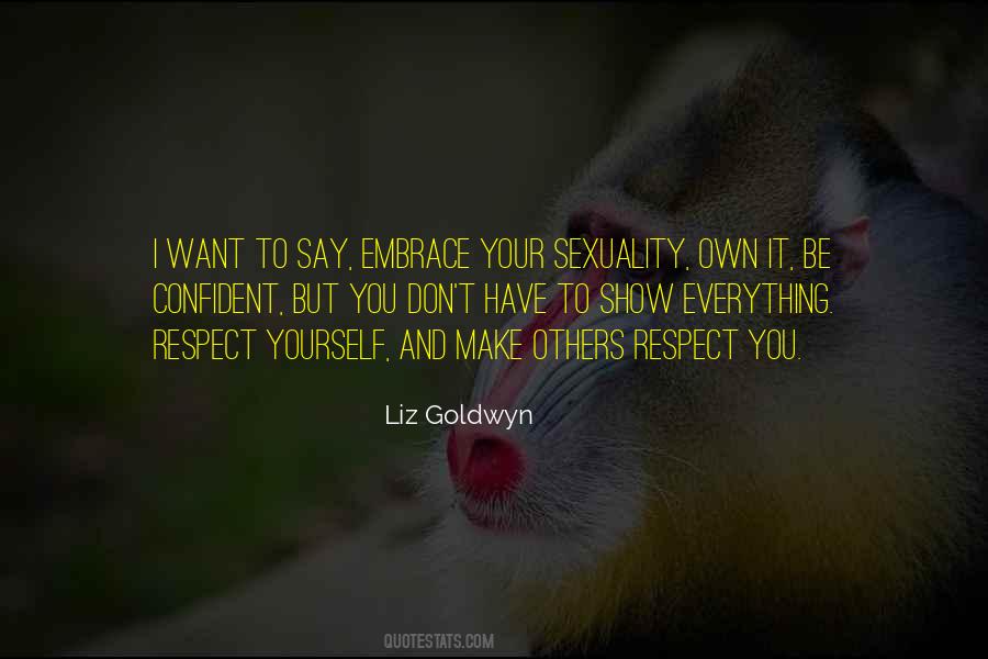 Liz Goldwyn Quotes #544035