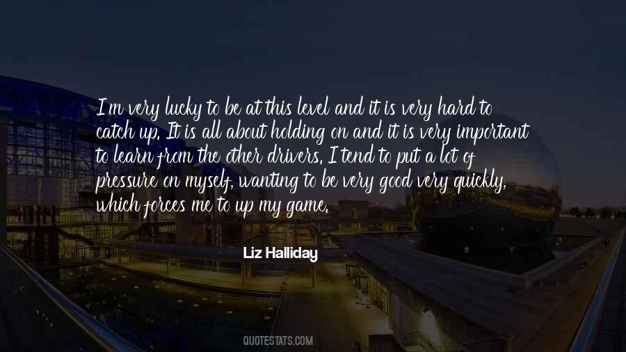Liz Halliday Quotes #728080