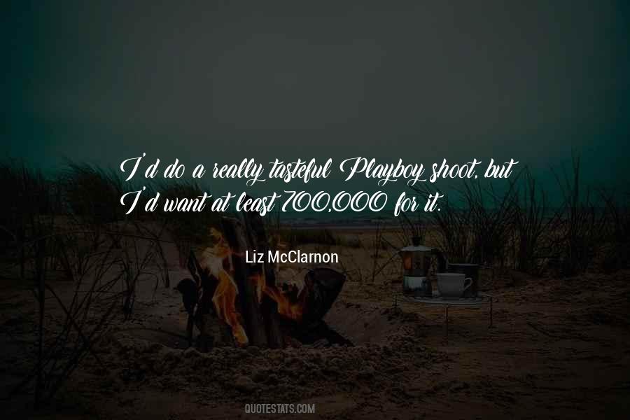 Liz McClarnon Quotes #324809