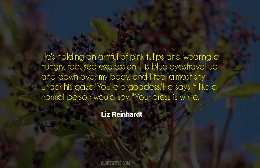 Liz Reinhardt Quotes #326280