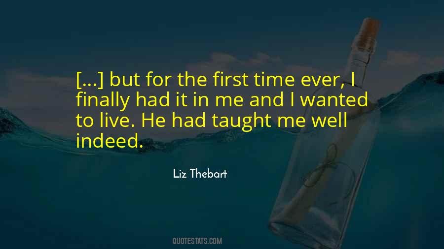 Liz Thebart Quotes #407985