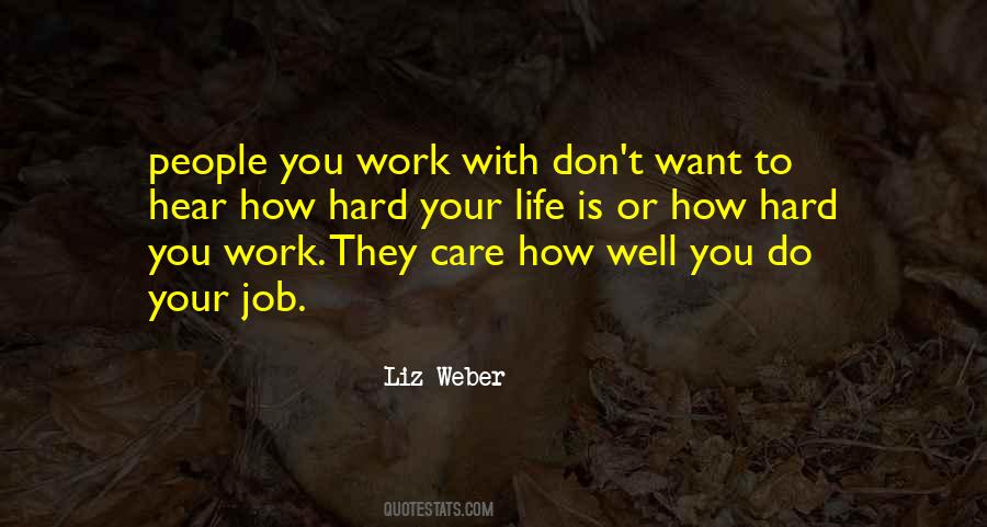 Liz Weber Quotes #950111