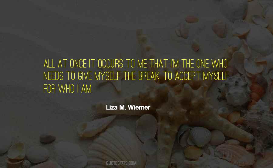 Liza M. Wiemer Quotes #836257