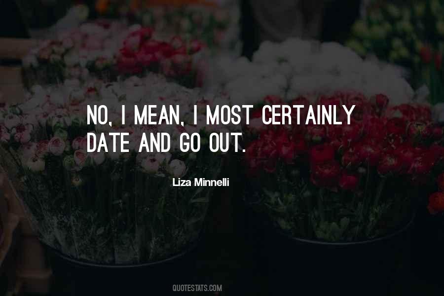 Liza Minnelli Quotes #1876310