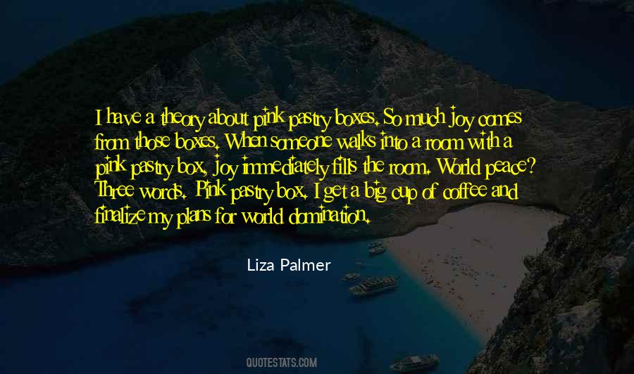 Liza Palmer Quotes #1232537