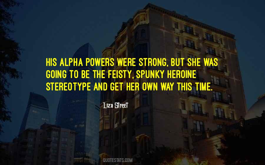 Liza Street Quotes #1123736