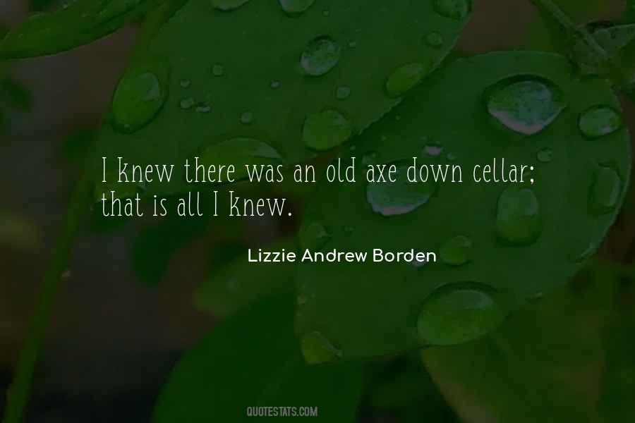Lizzie Andrew Borden Quotes #271965