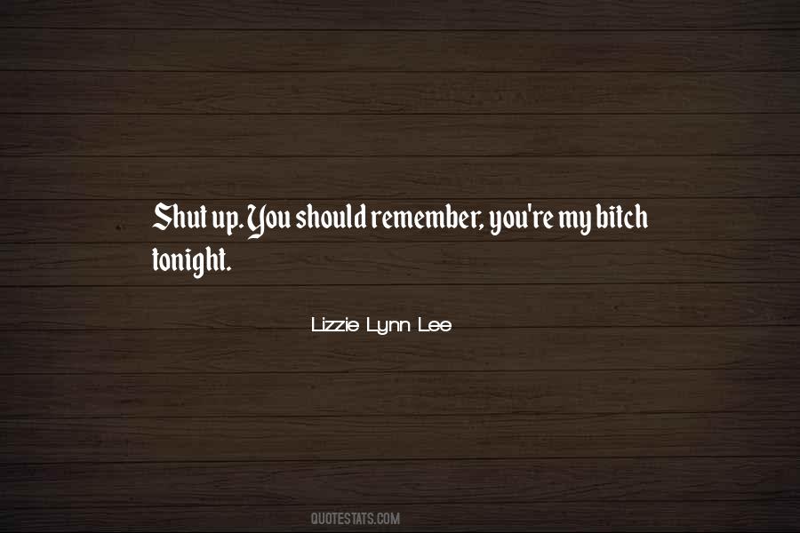 Lizzie Lynn Lee Quotes #506938