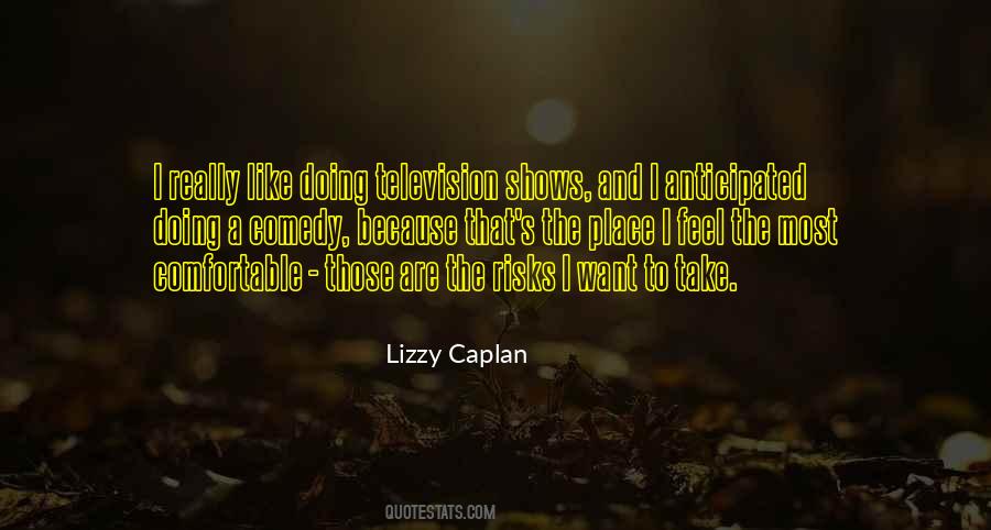 Lizzy Caplan Quotes #500454