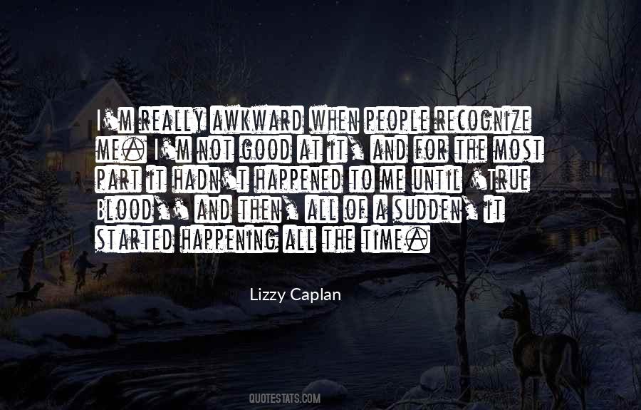 Lizzy Caplan Quotes #546247