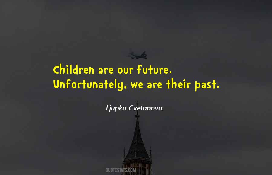 Ljupka Cvetanova Quotes #937537