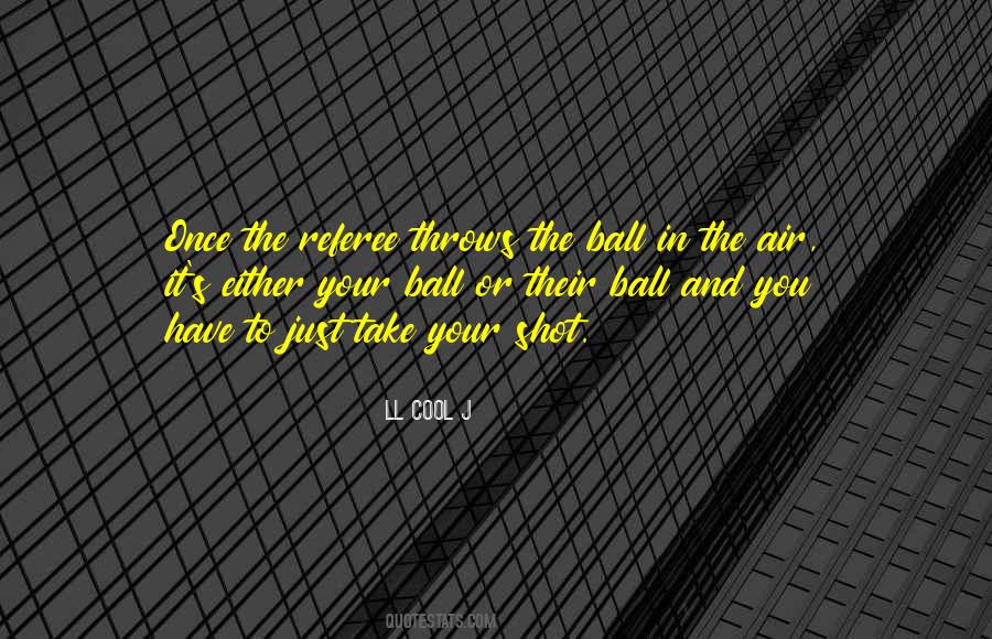 LL Cool J Quotes #1604301