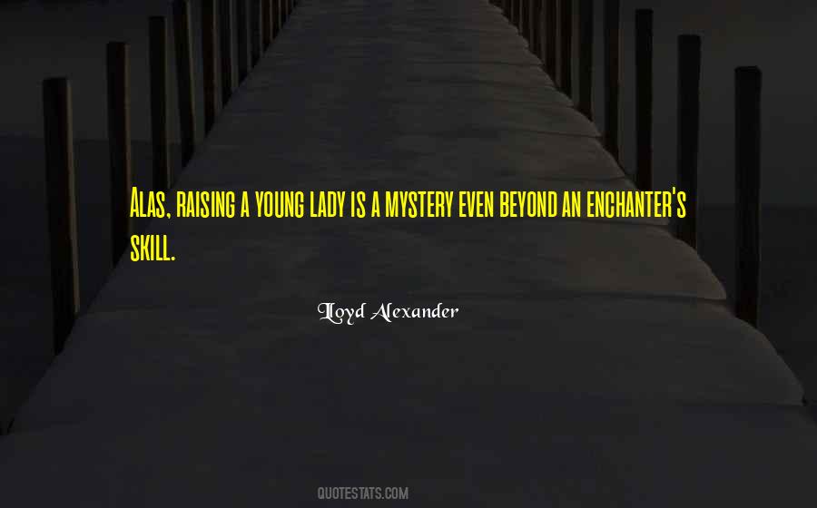 Lloyd Alexander Quotes #1195129