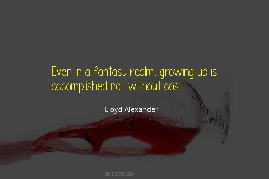 Lloyd Alexander Quotes #1431257
