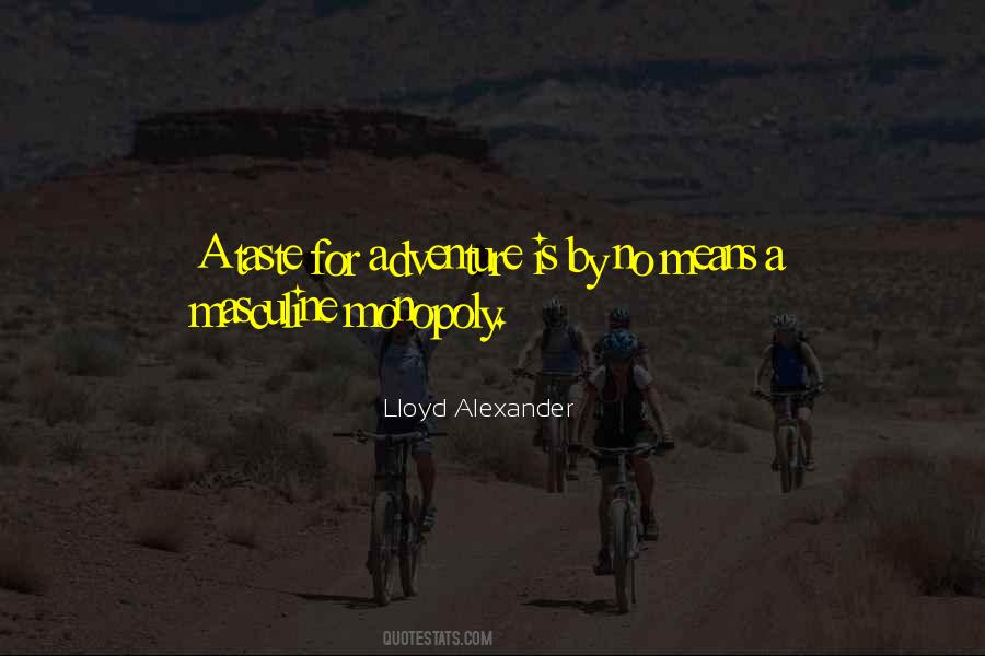 Lloyd Alexander Quotes #684615