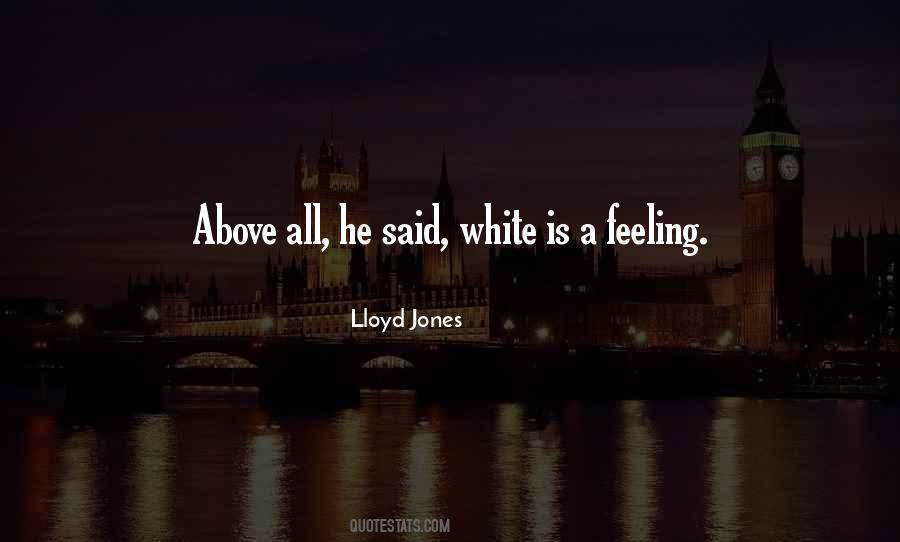 Lloyd Jones Quotes #1108822