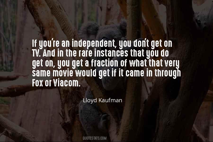 Lloyd Kaufman Quotes #1458715