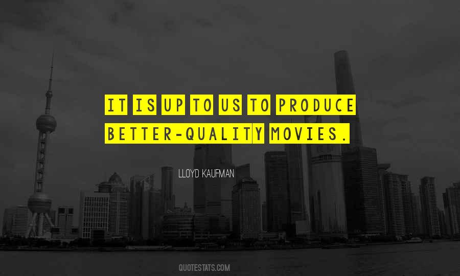 Lloyd Kaufman Quotes #406264