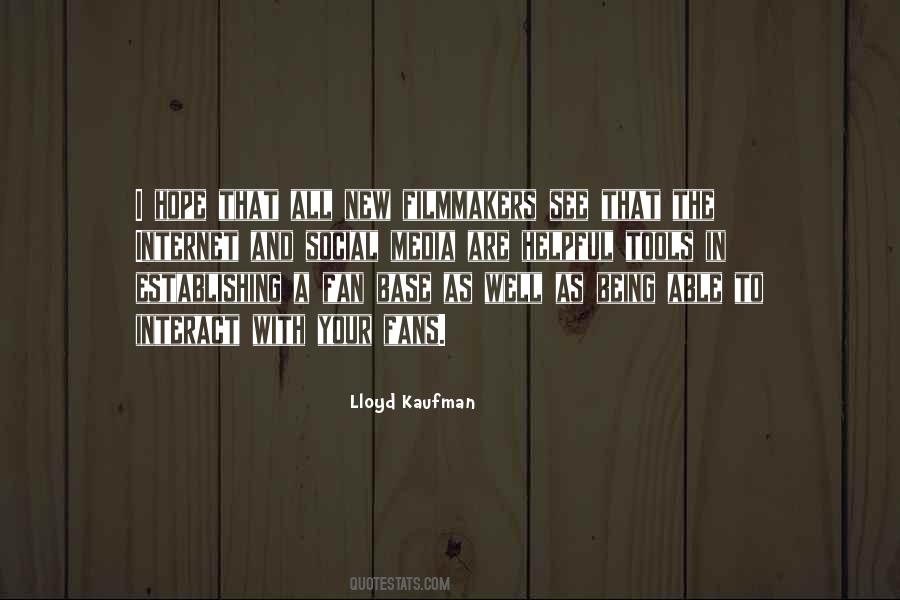 Lloyd Kaufman Quotes #994359