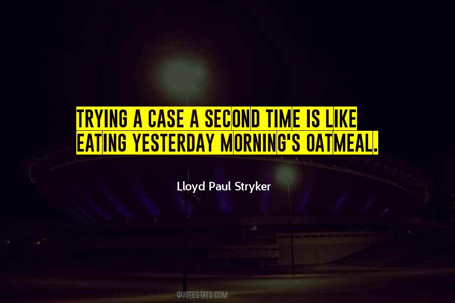 Lloyd Paul Stryker Quotes #172725