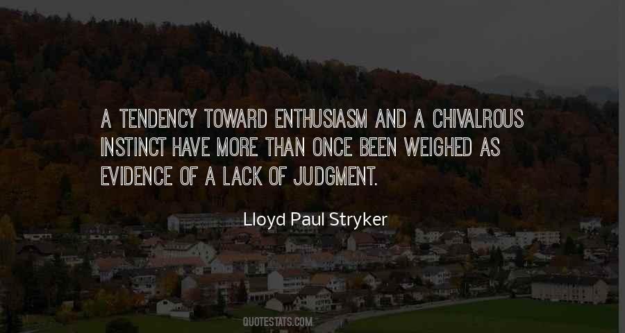 Lloyd Paul Stryker Quotes #292450