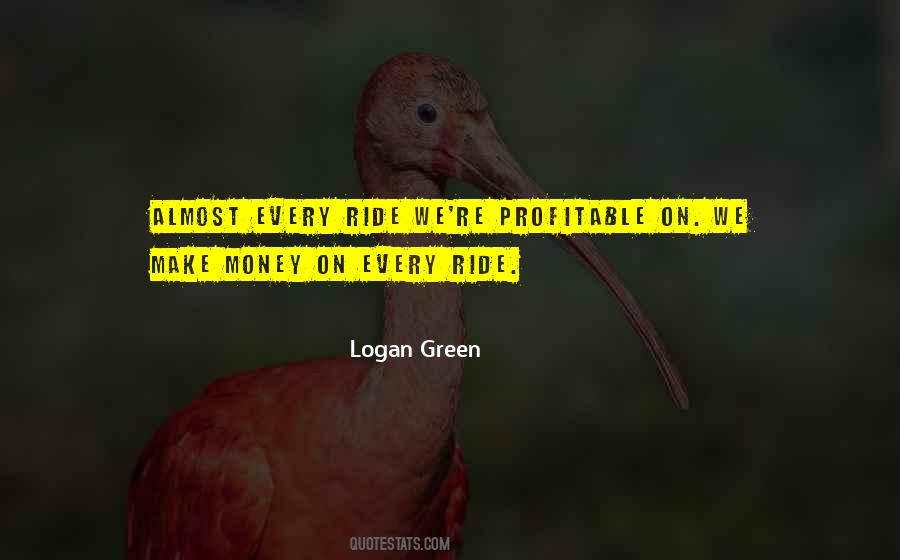 Logan Green Quotes #1095981
