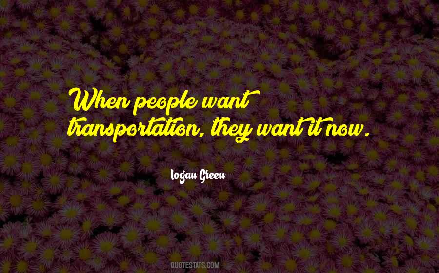 Logan Green Quotes #1741515