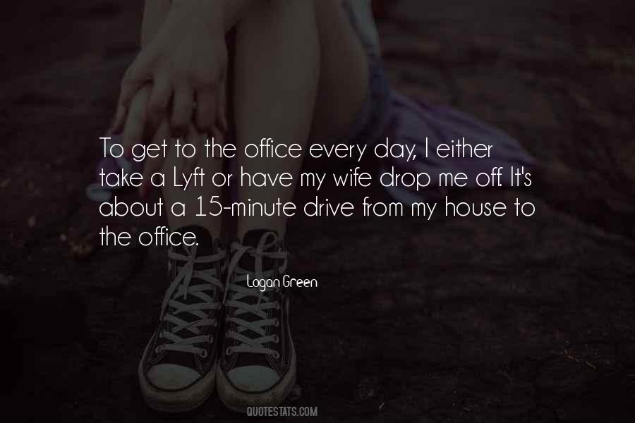 Logan Green Quotes #206700