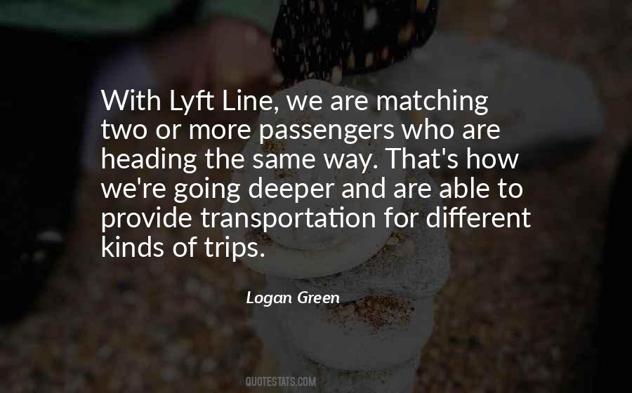 Logan Green Quotes #404334