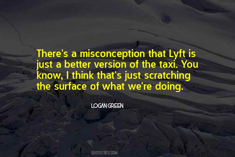 Logan Green Quotes #586101