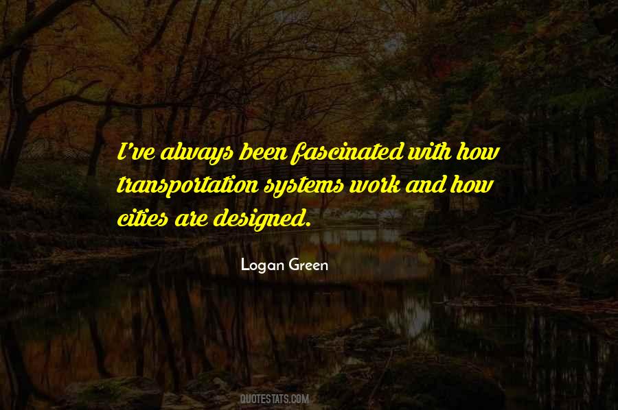Logan Green Quotes #62127