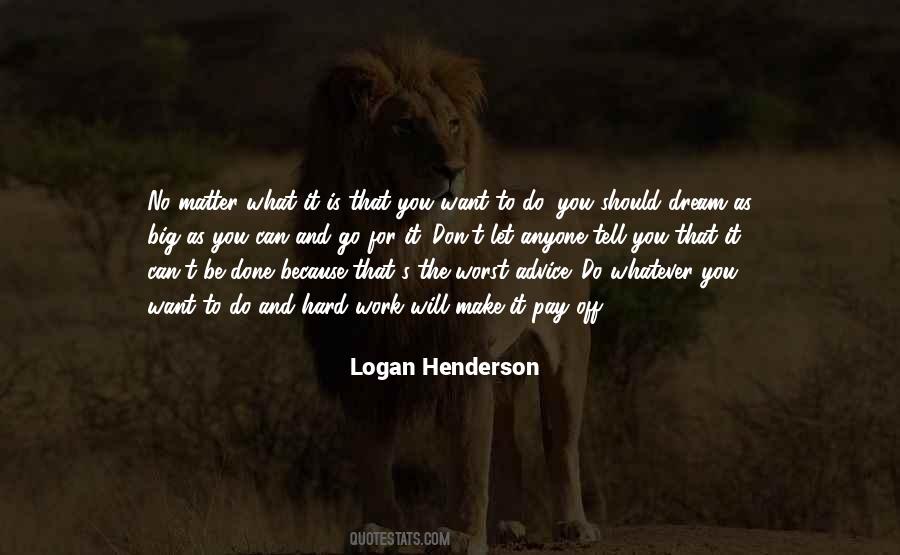 Logan Henderson Quotes #625923
