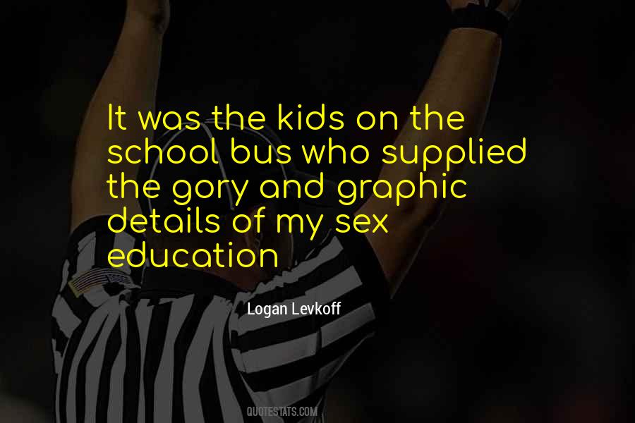 Logan Levkoff Quotes #1786620