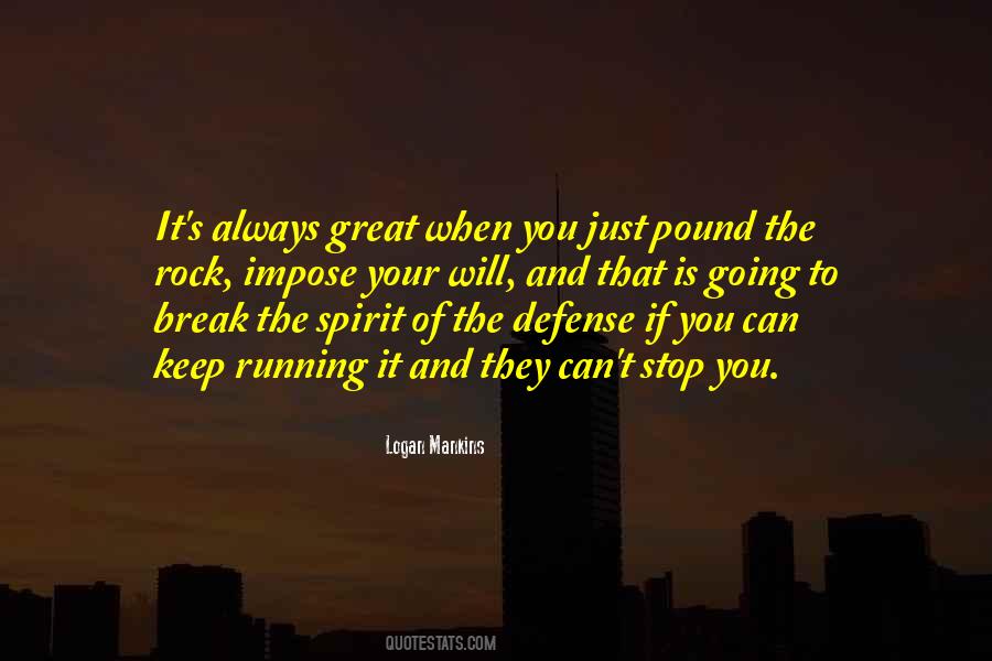 Logan Mankins Quotes #1056729