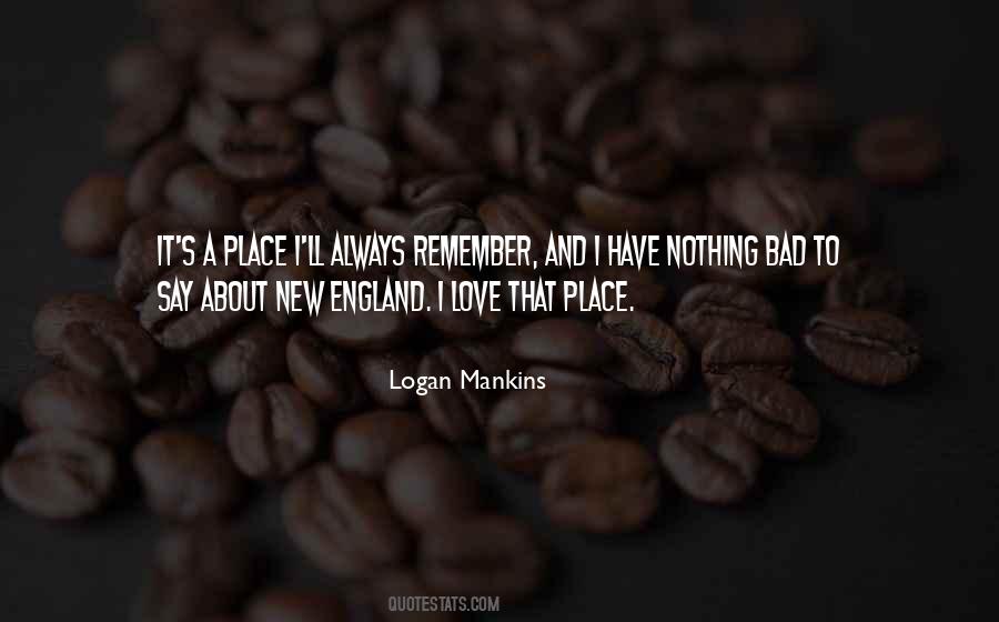 Logan Mankins Quotes #1357506