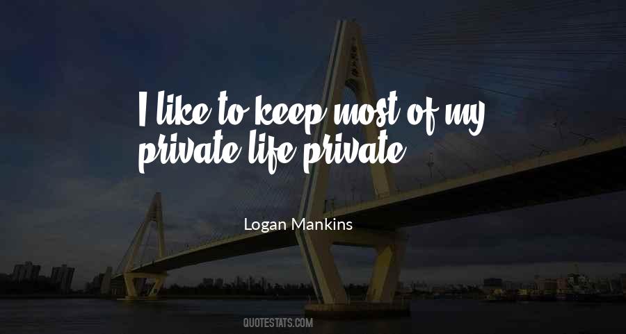 Logan Mankins Quotes #1727880