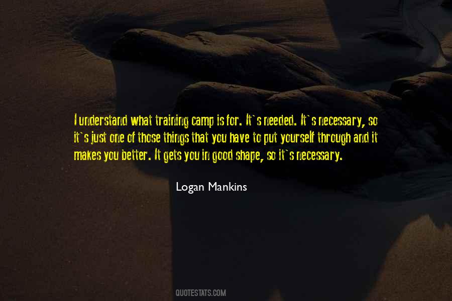 Logan Mankins Quotes #341947
