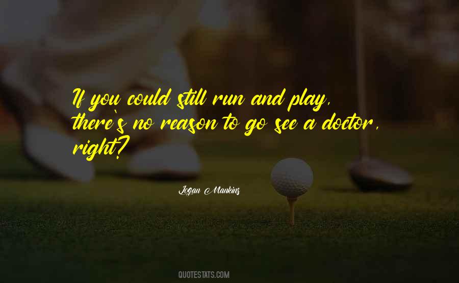 Logan Mankins Quotes #542119