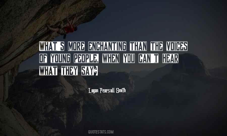 Logan Pearsall Smith Quotes #1265509