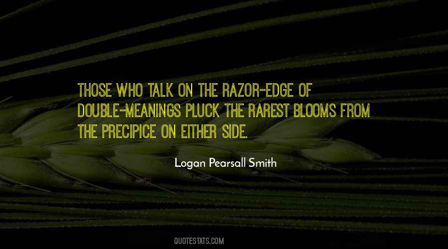Logan Pearsall Smith Quotes #1824230