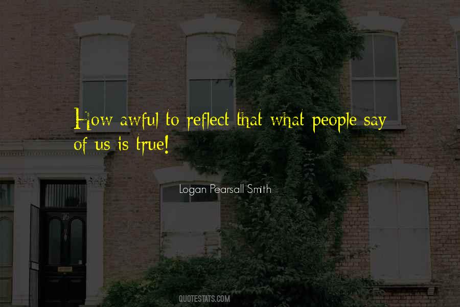 Logan Pearsall Smith Quotes #244696