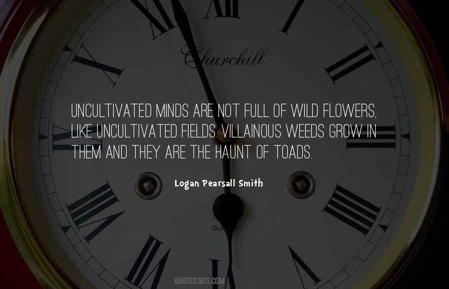 Logan Pearsall Smith Quotes #482161