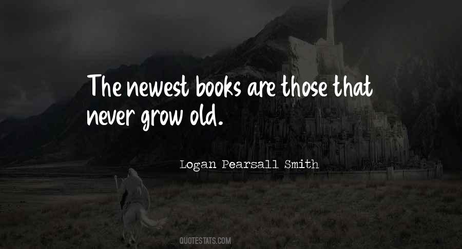 Logan Pearsall Smith Quotes #822143