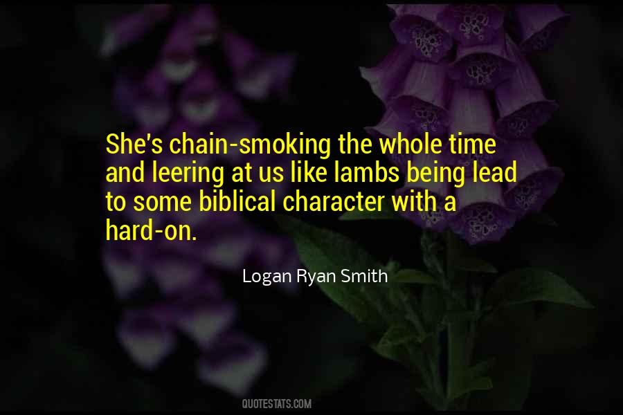 Logan Ryan Smith Quotes #1233824