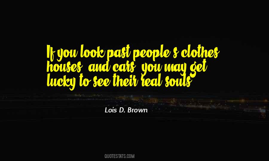 Lois D. Brown Quotes #1766060