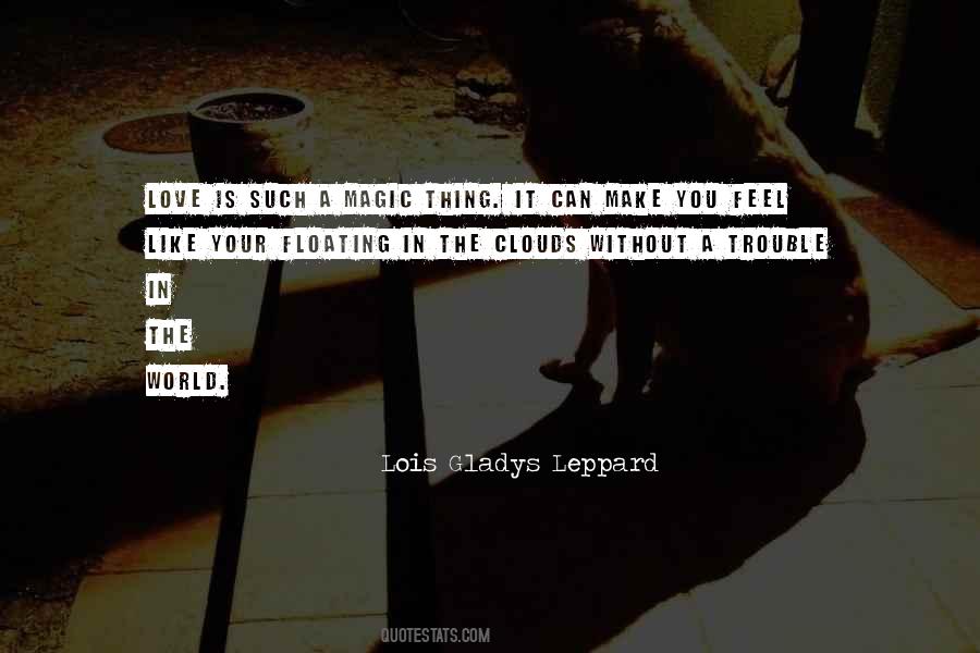 Lois Gladys Leppard Quotes #1714164 Lois Gladys Leppard Quotes #1714164