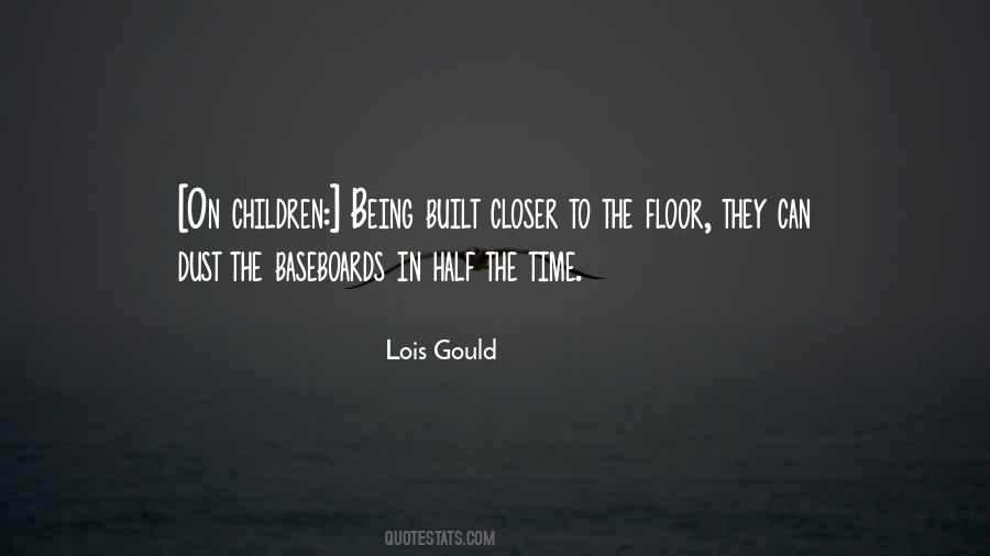 Lois Gould Quotes #1346447