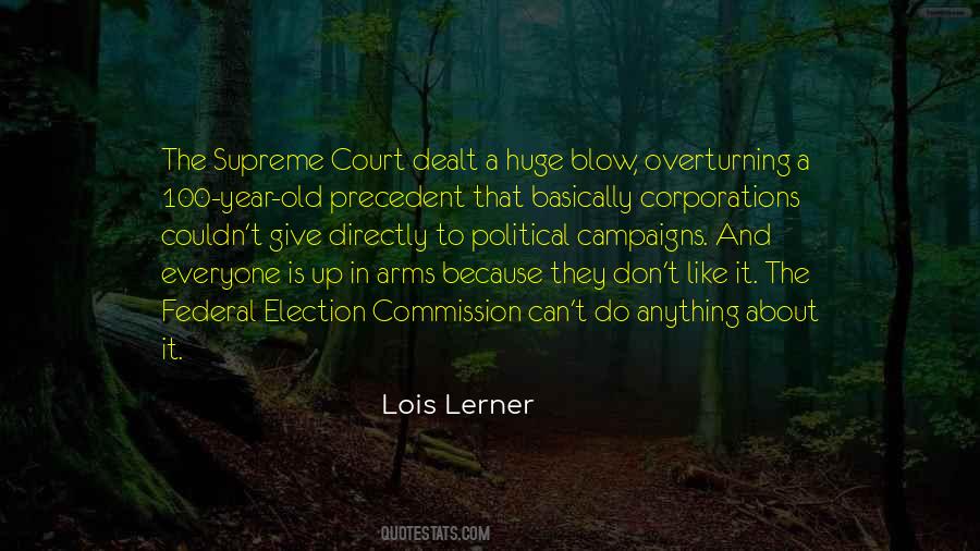 Lois Lerner Quotes #1563083